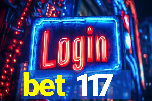 bet 117